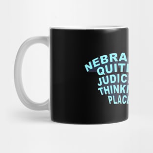 Nebraska Quite A Judicial Thinking Place (blue) Mug